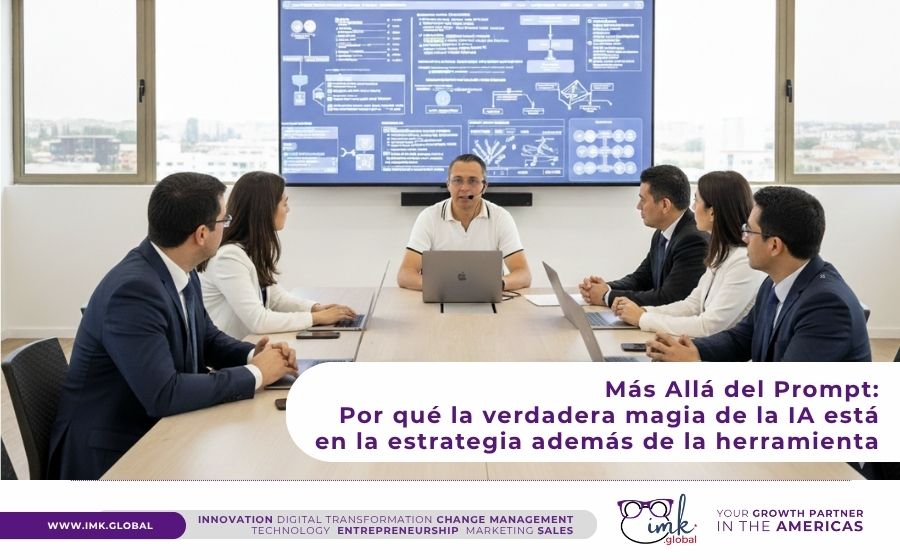Más Allá del Prompt: Por qué la verdadera magia de la IA está en la Estrategia además de la Herramienta