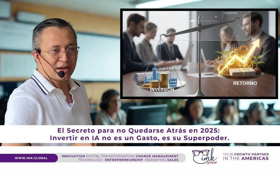 El Secreto para no Quedarse Atrás en 2025: Invertir en IA no es un Gasto, es su Superpoder.